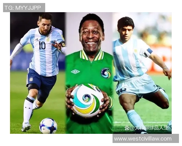 足球巨星风云榜:从贝利到梅西,传奇球员的辉煌历程与经典瞬间 足球巨星风云榜:从贝利到梅西,传奇球员的辉煌历程与经典瞬间