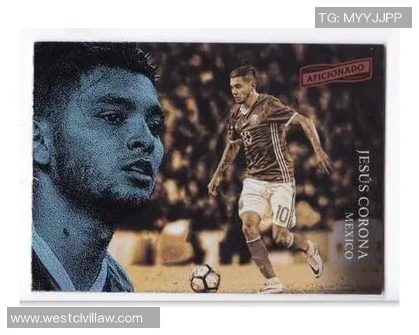 墨西哥著名足球明星盘点他们的辉煌成就与经典代表人物